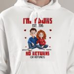 I'm Yours No Returns Or Refunds Couple Gifts Anniversary Gifts - PersonalizedOne Size Shirt - Image 7