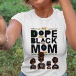 New Version Black History Dope Black Mom - PersonalizedOne Size Shirt - Image 2