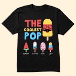 The Coolest Pop - PersonalizedOne Size Shirt - Gift For Grandpa - Image 2