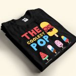 The Coolest Pop - PersonalizedOne Size Shirt - Gift For Grandpa - Image 3