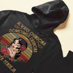 Always Chingona Sometimes Cabrona But Never Pendeja - PersonalizedOne Size Shirt - Vintage Girl - Image 7