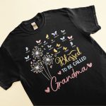 Blessed To Be Called Grandma - PersonalizedOne Size Shirt - Birthday, Grandparents' Day Gift For Grandma, Nana, Gigi, Glamma - Image 3