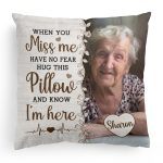 Hug This Pillow And Know I'm Here - Personalized Photo Memory Pillow (Insert Included) - Image 8