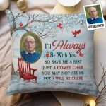 I'll Always Be With You - Personalized Photo Pillow (Insert Included) - Image 2
