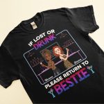 If Lost Or Drunk Please Return To Friend - Personalized Bestie Shirts - Image 3