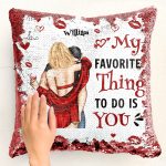 My Favorite Thing To Do Is You - Custom Sequin Pillow - Image 4