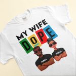My Wife My Husband Dope - Personalized Matching Couple Shirts - Image 3