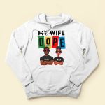 My Wife My Husband Dope - Personalized Matching Couple Shirts - Image 4