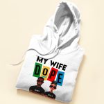 My Wife My Husband Dope - Personalized Matching Couple Shirts - Image 5