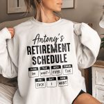 Retirement Schedule Do What Ever The Fck I Want - PersonalizedOne Size Shirt - Image 5