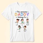 This Awesome Daddy Belongs To - Personalized PhotoOne Size Shirt - Image 2