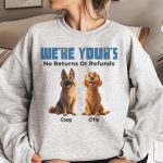 We're Yours No Returns Or Refunds - PersonalizedOne Size Shirt - Image 4