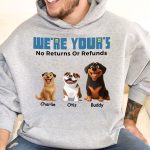 We're Yours No Returns Or Refunds - PersonalizedOne Size Shirt - Image 6